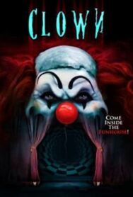 Клоун постер к фильму смотреть онлайн на HD Rezka