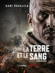 Земля и кровь постер к фильму смотреть онлайн на HD Rezka