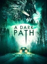 Тёмная тропа постер к фильму смотреть онлайн на HD Rezka