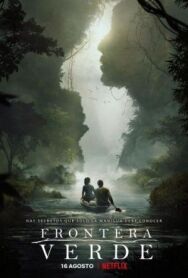 Зелёная граница постер к фильму смотреть онлайн на HD Rezka