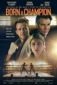 Рожденный чемпионом постер к фильму смотреть онлайн на HD Rezka
