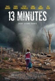 13 минут постер к фильму смотреть онлайн на HD Rezka