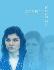 Падение Офелии постер к фильму смотреть онлайн на HD Rezka
