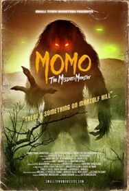 Момо: монстр из Миссури постер к фильму смотреть онлайн на HD Rezka