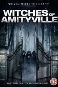 Ведьмы Амитивилля постер к фильму смотреть онлайн на HD Rezka