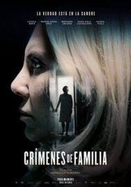 Crímenes de familia постер к фильму смотреть онлайн на HD Rezka