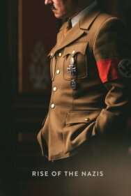 Восхождение нацистов постер к фильму смотреть онлайн на HD Rezka