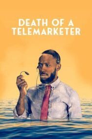Смерть телемаркетолога постер к фильму смотреть онлайн на HD Rezka