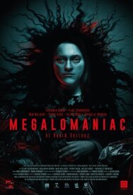 Мегаломаньяк. Реинкарнация постер к фильму смотреть онлайн на HD Rezka