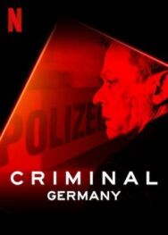 Преступник: Германия постер к фильму смотреть онлайн на HD Rezka