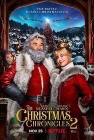 Рождественские хроники 2 постер к фильму смотреть онлайн на HD Rezka