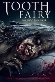 Зубная фея 2 постер к фильму смотреть онлайн на HD Rezka