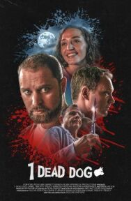 Одна мёртвая собака постер к фильму смотреть онлайн на HD Rezka