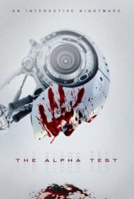 Альфа-тест постер к фильму смотреть онлайн на HD Rezka