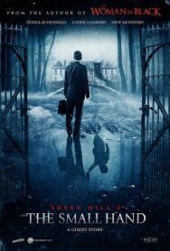 Маленькая Рука (Роман Сьюзан Хилл) постер к фильму смотреть онлайн на HD Rezka