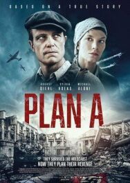 План А постер к фильму смотреть онлайн на HD Rezka
