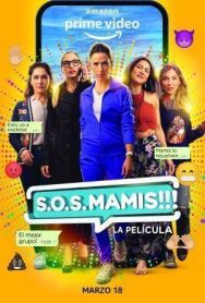 S.O.S. Mamis постер к фильму смотреть онлайн на HD Rezka