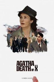 Агата и смерть X постер к фильму смотреть онлайн на HD Rezka
