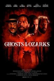 Призраки Озарка постер к фильму смотреть онлайн на HD Rezka