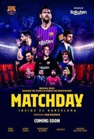 Matchday: Изнутри ФК Барселона постер к фильму смотреть онлайн на HD Rezka