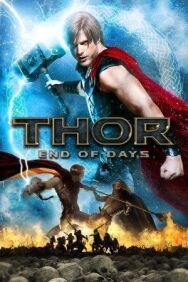 Тор: Конец времён постер к фильму смотреть онлайн на HD Rezka