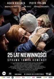 25 лет невиновности: Дело Томека Коменды постер к фильму смотреть онлайн на HD Rezka