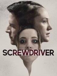 Screwdriver постер к фильму смотреть онлайн на HD Rezka