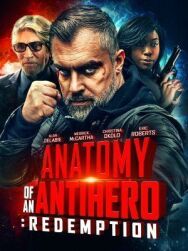 Анатомия антигероя: Искупление постер к фильму смотреть онлайн на HD Rezka