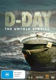 D-Day The Untold Stories постер к фильму смотреть онлайн на HD Rezka