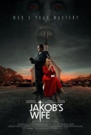 Жена Джейкоба постер к фильму смотреть онлайн на HD Rezka