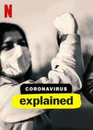 Коронавирус, объяснение постер к фильму смотреть онлайн на HD Rezka