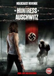 Охотница из Освенцима постер к фильму смотреть онлайн на HD Rezka