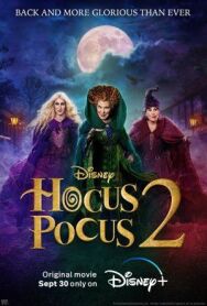 Фокус-покус 2 постер к фильму смотреть онлайн на HD Rezka