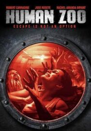 Человеческий зоопарк постер к фильму смотреть онлайн на HD Rezka