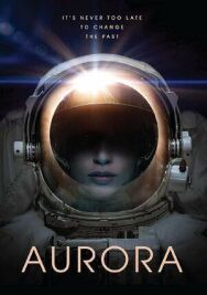 Аврора постер к фильму смотреть онлайн на HD Rezka