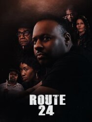Маршрут 24 постер к фильму смотреть онлайн на HD Rezka