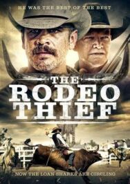 Вор с родео постер к фильму смотреть онлайн на HD Rezka