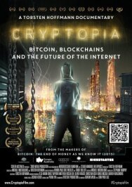 Криптопия: Биткоин, блокчейн и будущее интернета постер к фильму смотреть онлайн на HD Rezka