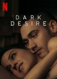 Тёмное желание постер к фильму смотреть онлайн на HD Rezka