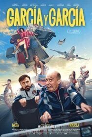 Гарсия и Гарсия постер к фильму смотреть онлайн на HD Rezka