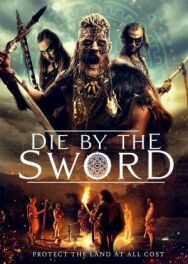 От меча и погибнет постер к фильму смотреть онлайн на HD Rezka