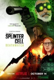Splinter Cell: Караул смерти постер к фильму смотреть онлайн на HD Rezka