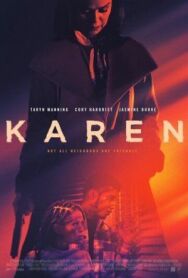 Карен постер к фильму смотреть онлайн на HD Rezka