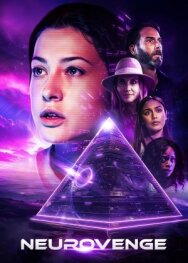 Нейроместь постер к фильму смотреть онлайн на HD Rezka