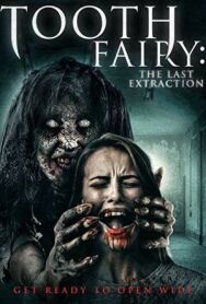 Зубная фея 3 постер к фильму смотреть онлайн на HD Rezka