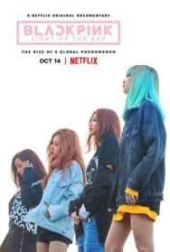 Blackpink: Зажги небо постер к фильму смотреть онлайн на HD Rezka
