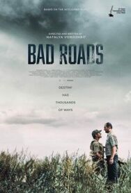 Плохие дороги постер к фильму смотреть онлайн на HD Rezka