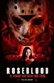 Пятница 13-е: Кровь Роуз постер к фильму смотреть онлайн на HD Rezka