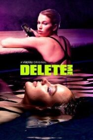 Удали меня постер к фильму смотреть онлайн на HD Rezka