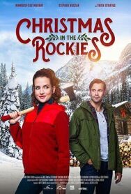 Рождество в Скалистых горах постер к фильму смотреть онлайн на HD Rezka